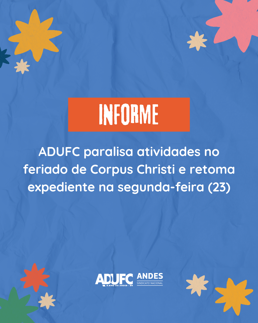 INFORME — ADUFC paralisa atividades no feriado de Corpus Christi e retoma expediente na segunda-feira (23)