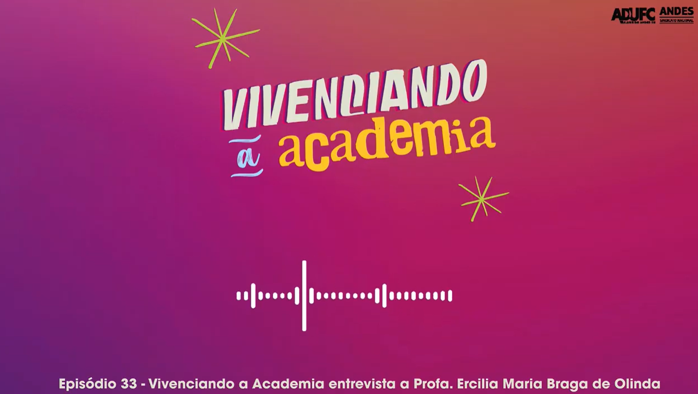 RÁDIO — Novo episódio do Vivenciando a Academia traz entrevista com a Prof.ª Ercilia Maria Braga de Olinda