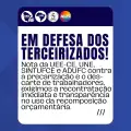 PRECARIZAÇÃO NA UFC – ADUFC, SINTUFCE, UNE E UEE-CE lançam nota em defesa dos trabalhadores terceirizados da UFC