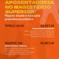 PREVIDÊNCIA — ADUFC debate Aposentadoria no Magistério Superior em Russas e Crateús nos dias 29 e 30 de setembro; participe!